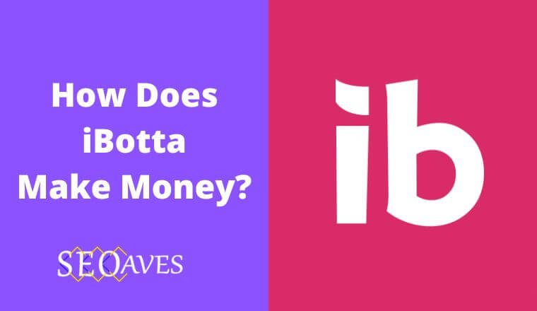 How Does iBotta Make Money