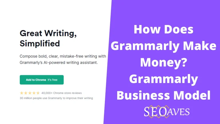 Grammarly Business Model | How Does Grammarly Make Money?