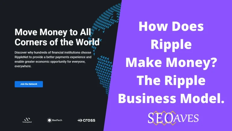 Ripple Business Model | How Does Ripple Make Money?