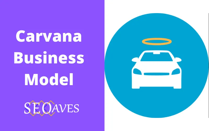 Carvana Business Model