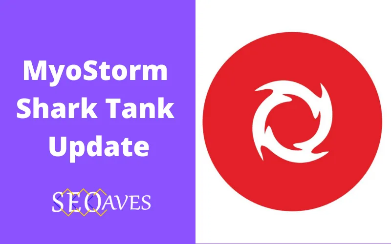 MyoStorm Shark Tank Update