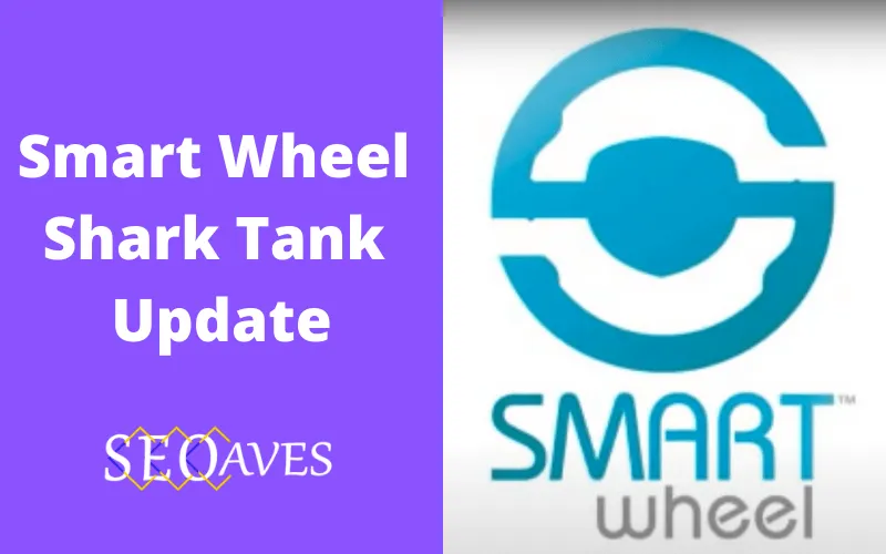 Smart Wheel Shark Tank Update