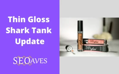 Thin Gloss Shark Tank Update