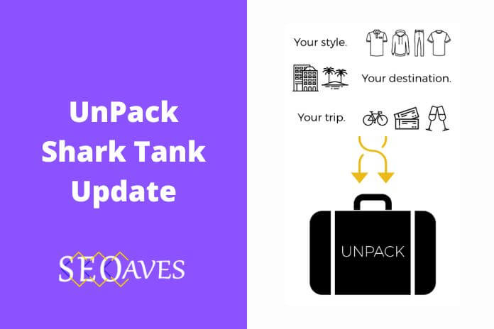 UnPack Shark Tank Update | UnPack Net Worth