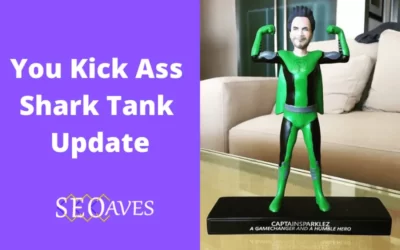 You Kick Ass Shark Tank Update