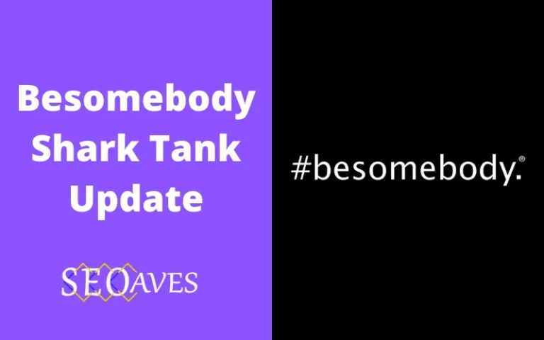 Besomebody Shark Tank Update