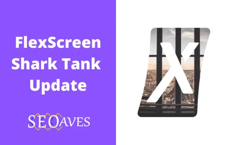 FlexScreen Shark Tank Update