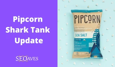 Pipcorn/Pipsnacks Shark Tank Update