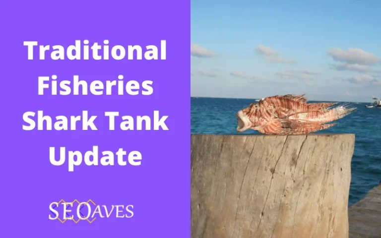 Traditional Fisheries Shark Tank Update