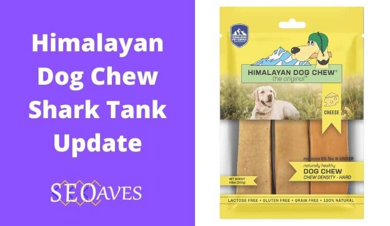 Himalayan Dog Chew Shark Tank Update
