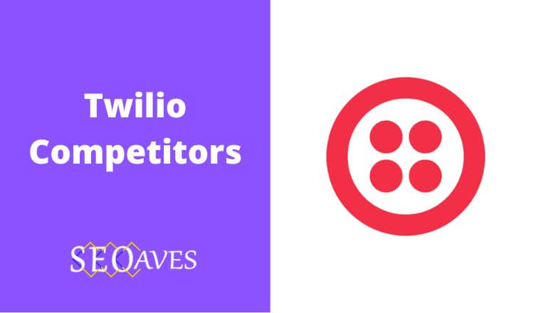 Twilio Competitors and Alternatives Analysis