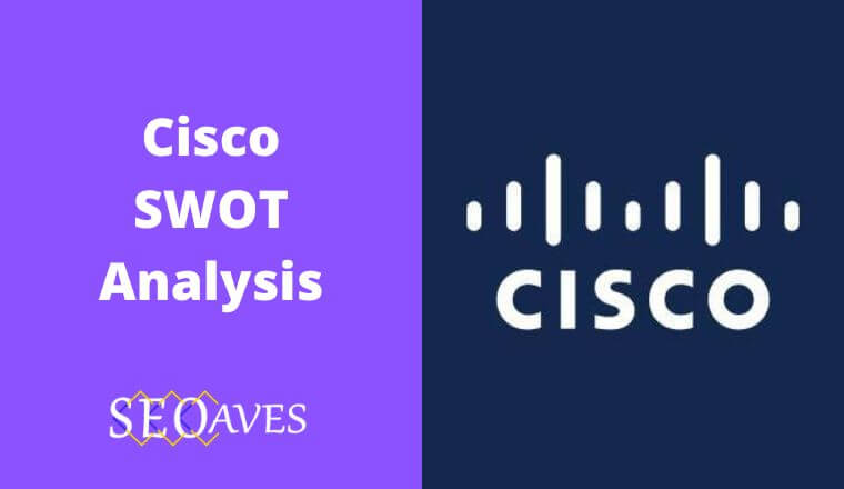 Cisco SWOT Analysis