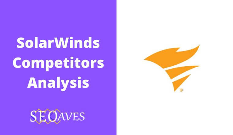SolarWinds Competitors and Alternatives Analysis