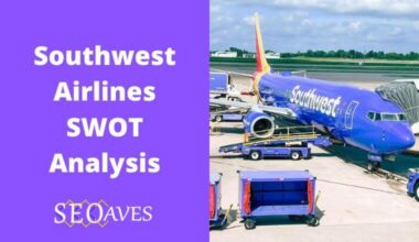 Southwest Airlines SWOT Analysis