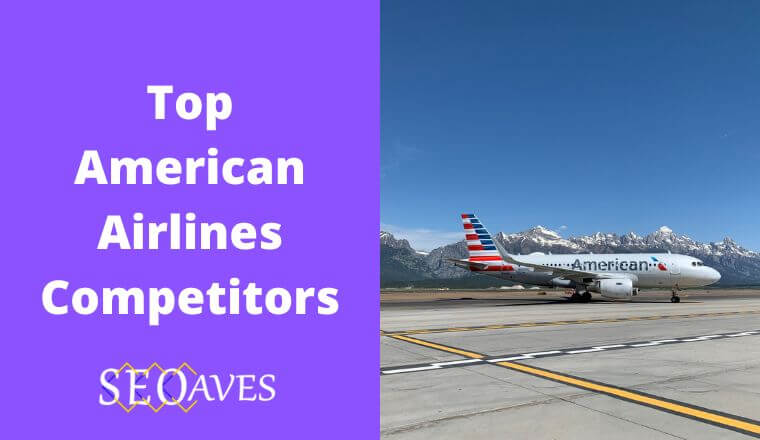 American Airlines Competitors and Alternatives Analysis
