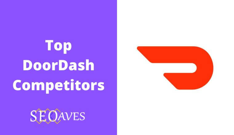 DoorDash Competitors and Alternatives Analysis