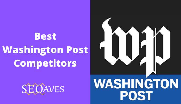 Washington Post Competitors