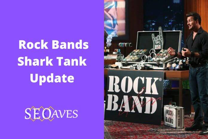 Rock Bands Shark Tank Update | Rock Bands Net Worth