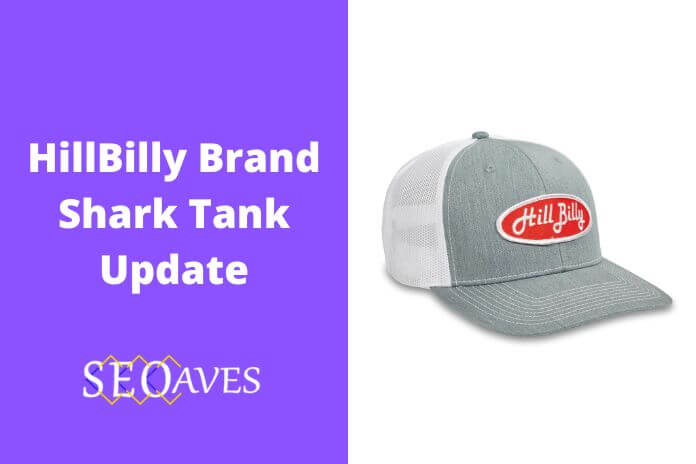 HillBilly Brand Shark Tank Update | HillBilly Brand Net Worth
