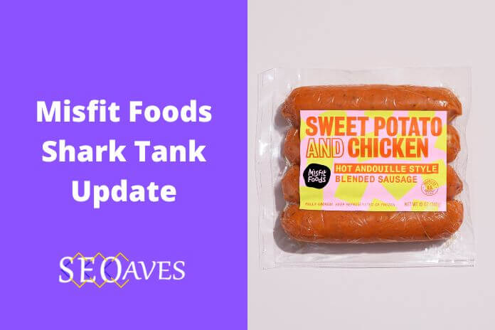 Misfit Foods Net Worth | Misfit Foods Shark Tank Update