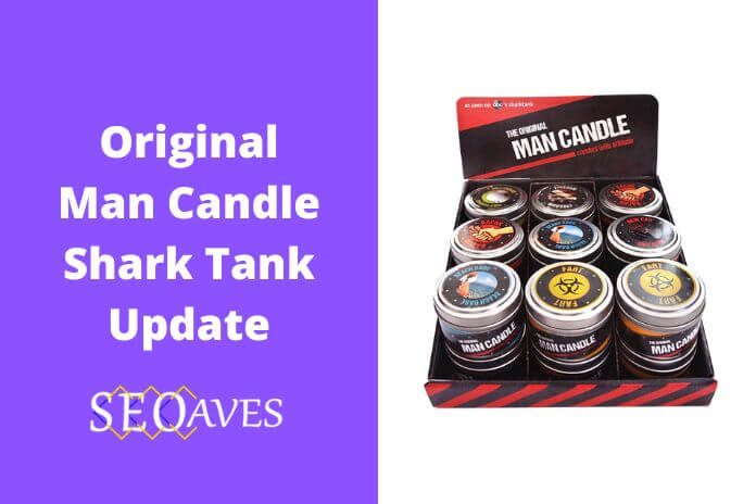 Original Man Candle Shark Tank Update | Original Man Candle Net Worth