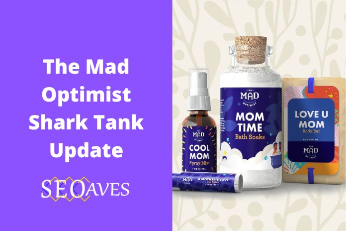 The Mad Optimist Shark Tank Update | The Mad Optimist Net Worth