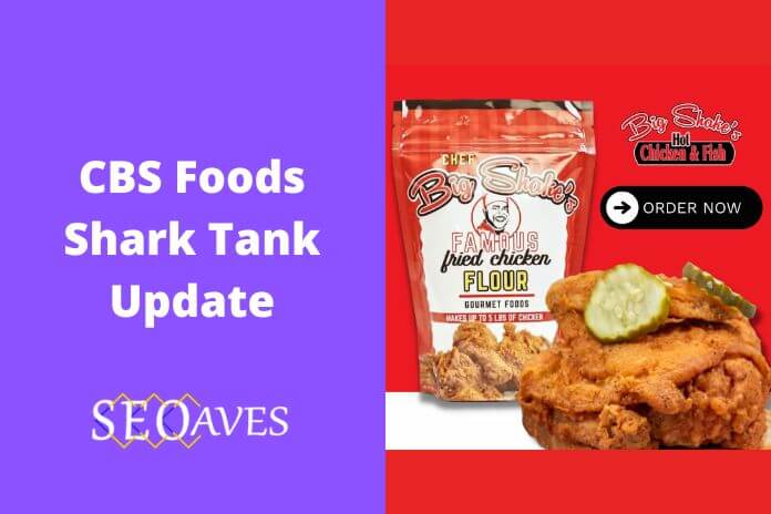 CBS Foods Shark Tank Update | CBS Foods Net Worth