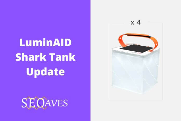 LuminAID Shark Tank Update | LuminAID Net Worth