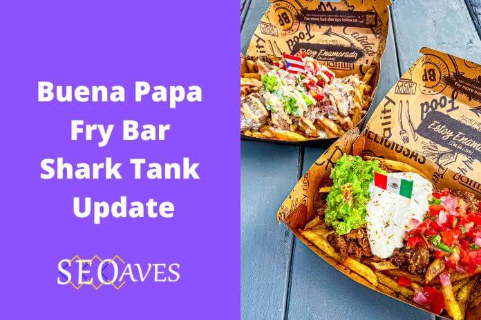 Buena Papa Shark Tank Update | Buena Papa Net Worth