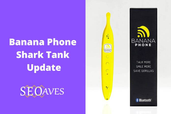 Banana Phone Shark Tank Update | Banana Phone Net Worth