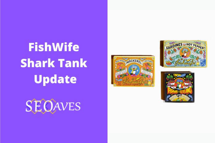 FishWife Shark Tank Update | FishWife Net Worth