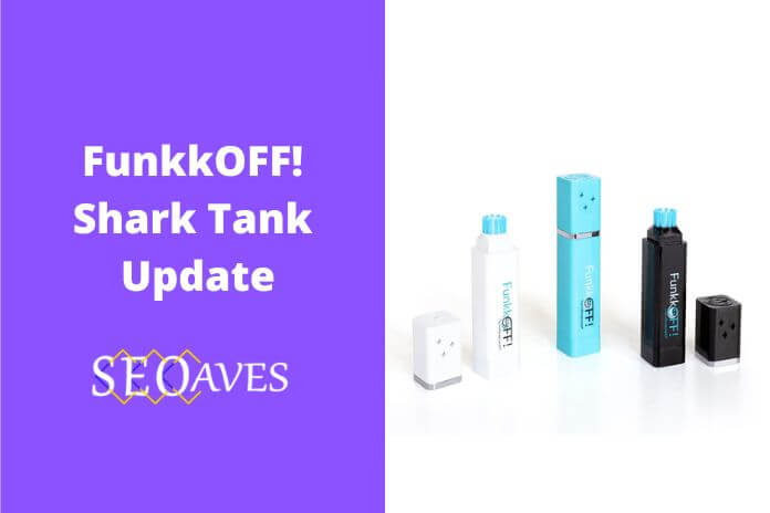 FunkkOFF! Shark Tank Update | FunkkOFF! Net Worth