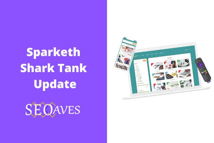 Sparketh Shark Tank Update | Sparketh Net Worth